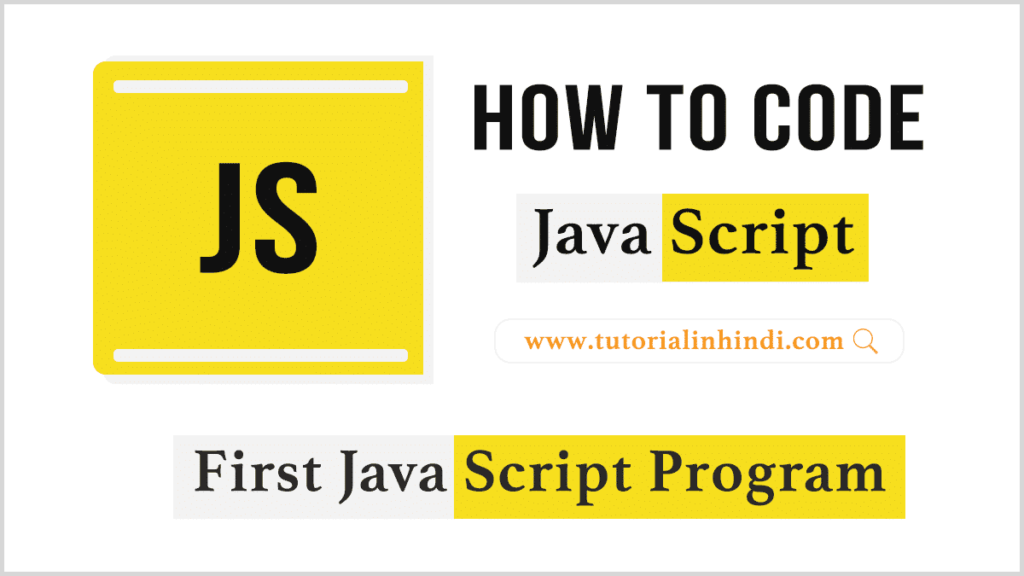 Hello word First JavaScript program in hindi