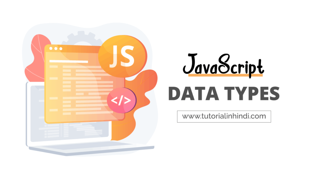 JavaScript Data types in hindi